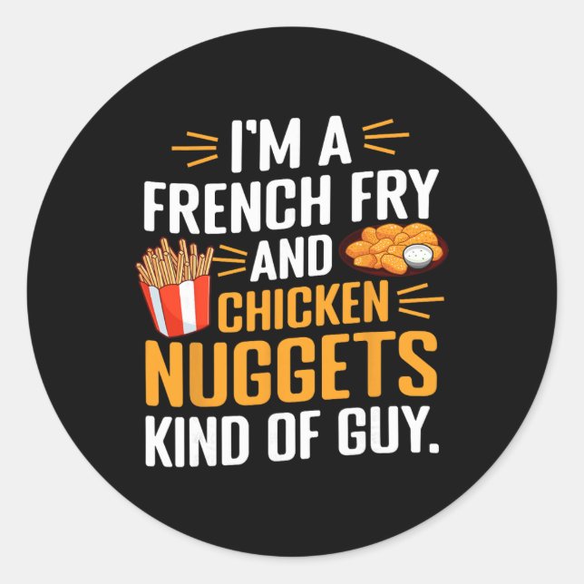 Adesivo Eu Sou Um Cara De Batata Frita E Nuggets De Frango (Frente)