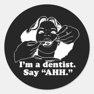 Adesivo Eu sou UM DENTISTA. DIGA AHH. T-shirt