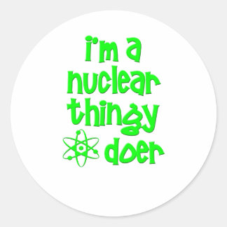 Adesivo Eu sou um Doer da Coisa Nuclear
