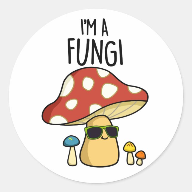 Adesivo Eu sou um Engraçado Engraçado Mushroom Pun (Frente)