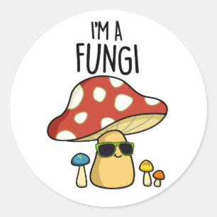 Adesivo Eu sou um Engraçado Engraçado Mushroom Pun