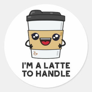 Adesivo Eu sou um Latte para lidar com café doce