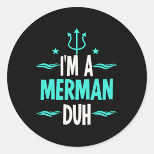 Adesivo Eu sou um Merman Duh Halloween Costume