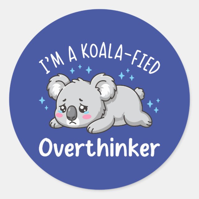 Adesivo Eu Sou Um Pensador Excessivo Koalificado - Koala T (Frente)