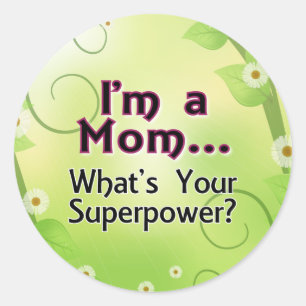 Adesivo Eu sou uma mamã… O que é sua superpotência