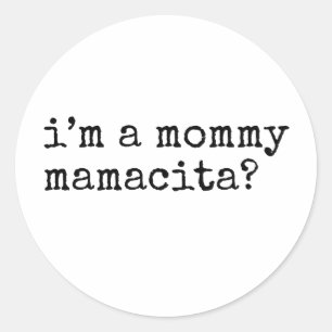 Adesivo Eu sou uma Mamãe Mamacita Mamãe Divertida