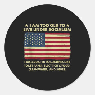 Adesivo Eu Sou Velho Demais Para Viver Sob O Socialismo