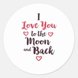 Adesivo Eu Te Amo Até à Lua E Volta Crescente Roma