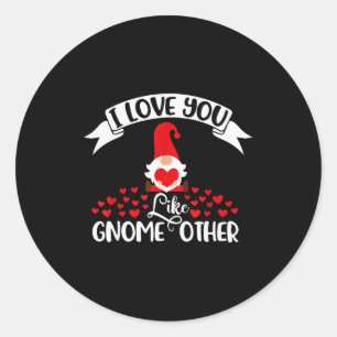 Adesivo Eu Te Amo Como Gnome Outro - Dia dos Namorados Gno