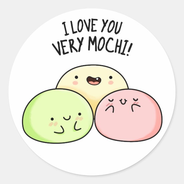 Adesivo Eu Te Amo Muito Mochi Comida Engraçado (Frente)