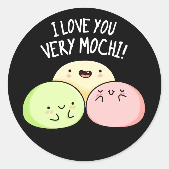 Adesivo Eu Te Amo Muito Mochi Comida Engraçado Pun Dark BG (Frente)