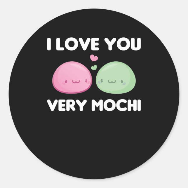 Adesivo Eu Te Amo Muito Mochi - Sorvete Kawaii Mochi (Frente)