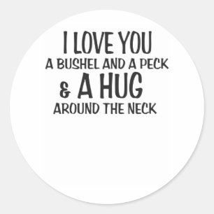 Adesivo Eu te amo um alqueire e um peck e um abraço em