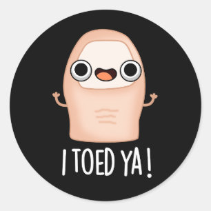 Adesivo Eu Te Dei Um Toe Grande Engraçado