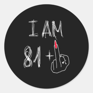 Adesivo Eu Tenho 81 Mais 1 Engraçado Para Um Aniversário D