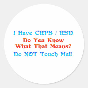 Adesivo Eu tenho CRPS RSD você sei o que esse significa