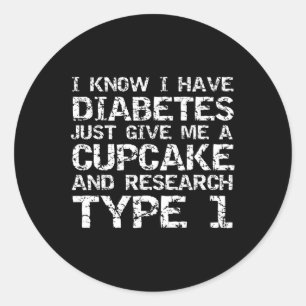 Adesivo Eu tenho diabetes apenas me dê um Cupcake e pesqui