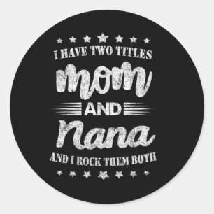 Adesivo Eu Tenho Dois Títulos Mamãe E Nana E Eu Os Rogo Ma