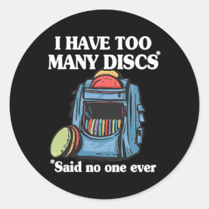 Adesivo Eu Tenho Muitos Discos Disc Golf Ckpack Disco Engr
