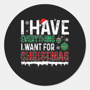 Adesivo Eu Tenho Tudo O Que Quero No Natal Sou Eu