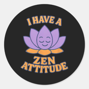 Adesivo Eu Tenho Uma Atitude Zen Lótus Yoga Gráfico 