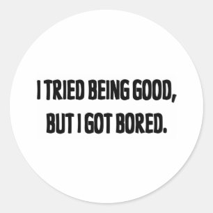 Adesivo Eu tentei ser bom, mas eu obtive furado