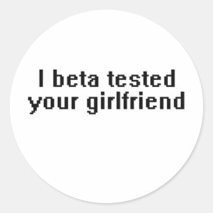 Adesivo Eu testei sua namorada beta