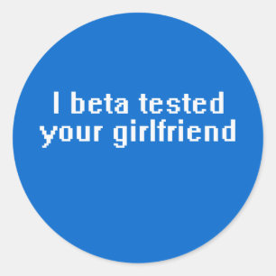 Adesivo Eu testei sua namorada beta