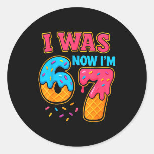 Adesivo Eu tinha 6 anos, agora tenho 7 67 Seis Sete Meme p