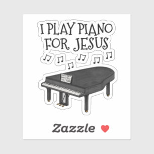 Adesivo Eu Toco Piano Para Jesus, Grande Pianista Da Igrej