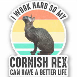 Adesivo Eu Trabalho Duro Para Que Meu Cornish Rex Tenha Um