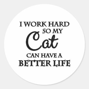 Adesivo Eu trabalho duro para que meu gato possa ter uma v