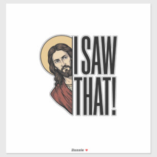 Adesivo Eu Vi Esse Engraçado Olhar Religioso Design Gráfic