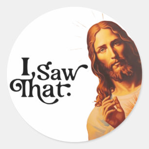 Adesivo Eu Vi Isso, Arte de Jesus, Eu Vi Isso Jesus