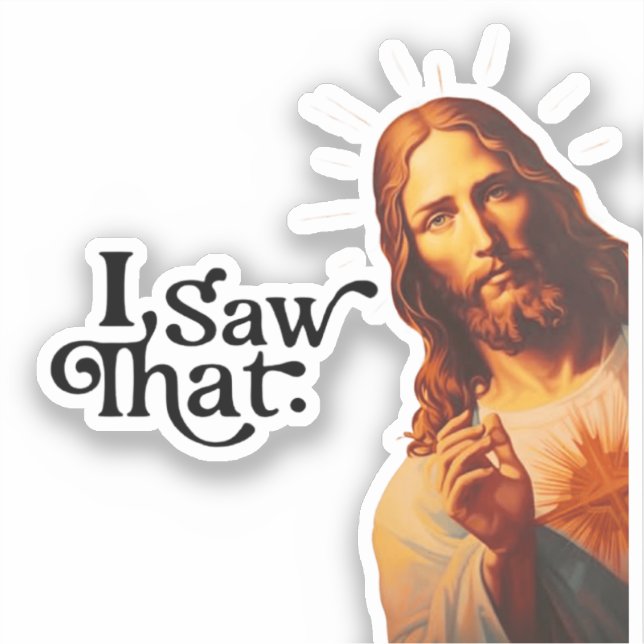 Adesivo Eu Vi Isso, Jesus Art, Eu Vi Esse Jesus (Frente)