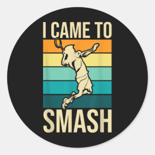Adesivo Eu Vim Esmagar - Jogador De Badminton, Birdie Sh