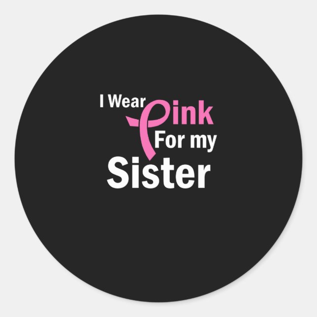 Adesivo Eu Visto Rosa para a minha irmã (Frente)