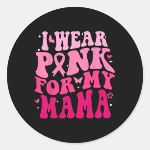 Adesivo Eu Visto Rosa Para A Minha Mãe Apoiar O Cancer Da 