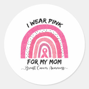 Adesivo Eu Visto Rosa Para Minha Mãe Sensibilização Para O