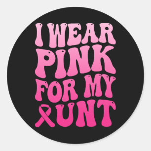 Adesivo Eu Visto Rosa Para Minha Tia Apoio ao cancer de ma