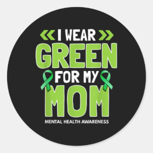 Adesivo Eu Visto Verde Para A Minha Mãe - Consciência Ment