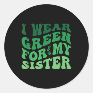 Adesivo Eu Visto Verde Para Minha Consciência Mental Irmã