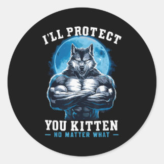 Adesivo Eu Vou Proteger Você Gatinho Não O Que Lobo Alfa