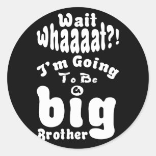 Adesivo Eu vou ser um grande irmão Irmão Irmão Irmão I