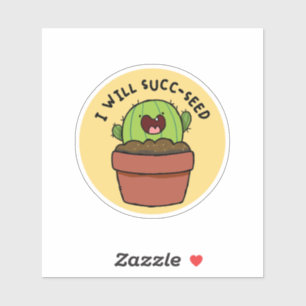 Adesivo Eu Vou Ter Um Cactus Positivo Pun Die-Cut