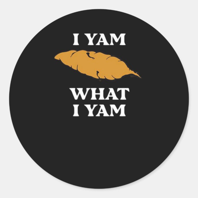 Adesivo Eu Yam O Que Eu Sou - Batata Engraçada Arcaísmo (Frente)