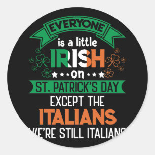 Adesivo Everyone Is A Little Irish On St. Patrick's Day