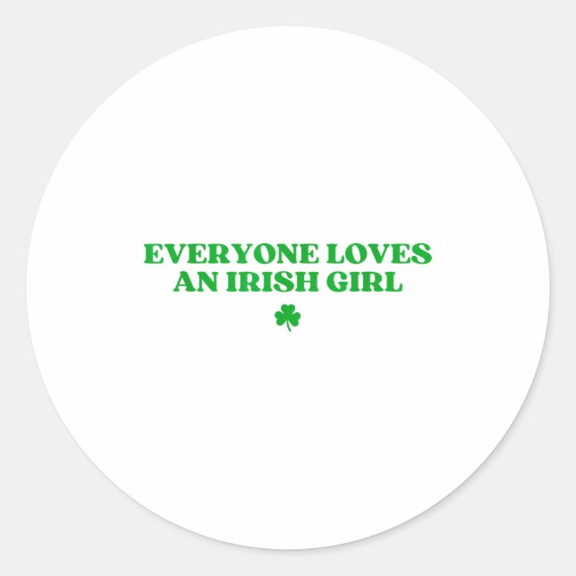 Adesivo Everyone Loves An Irish Girl Shirt Funny St Patric (Frente)