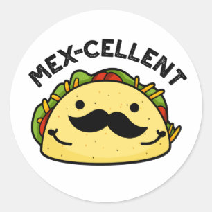 Adesivo Excelente Taco Pun, excelente e mex-celente