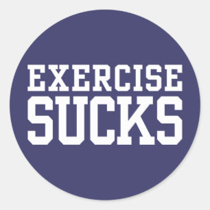 Adesivo Exercício é uma Droga